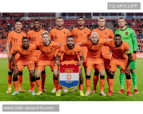 荷兰国家队足球的辉煌历程与未来展望:从橙色军团到世界舞台的传奇之路